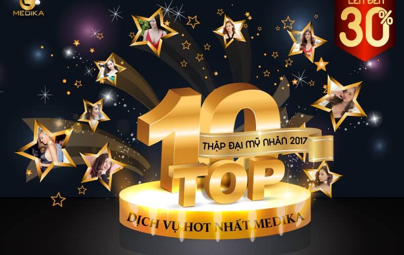 Top 10 dịch vụ HOT năm 2017 tại MEDIKA