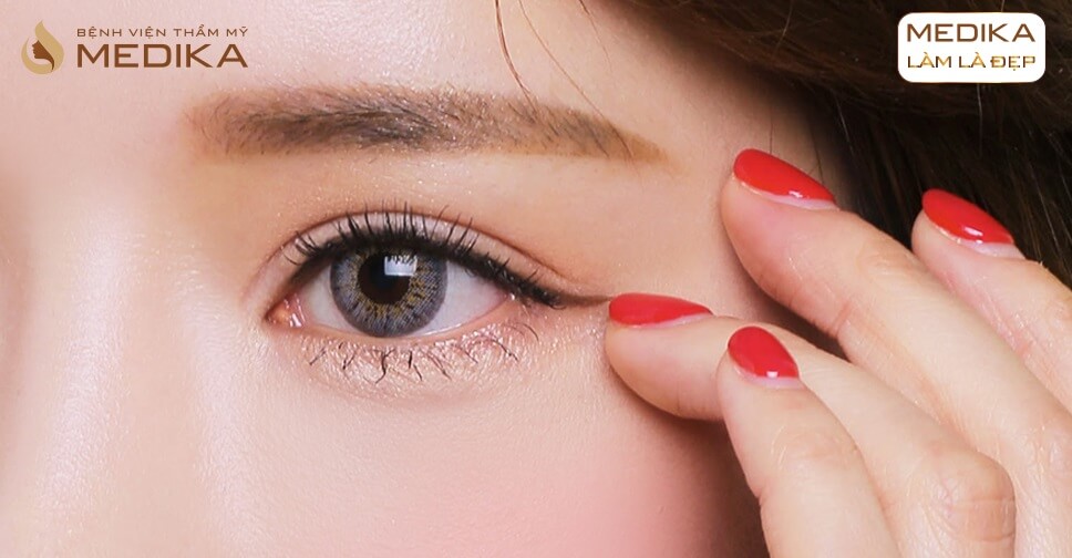 Những cách chữa sụp mí mắt hiệu quả ở Bệnh viện thẩm mỹ MEDIKA