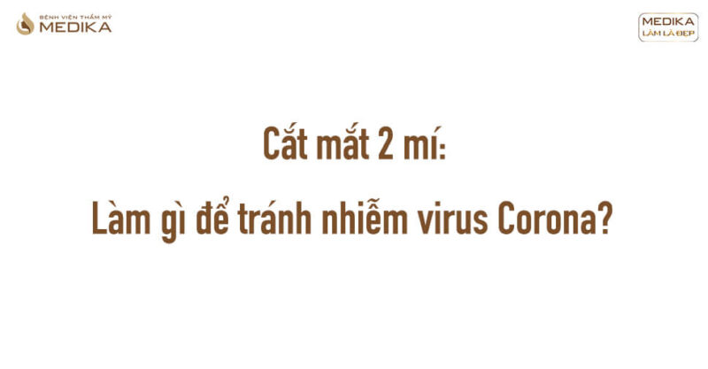 Làm sao để tránh virus Corona khi đi hút mỡ bụng?