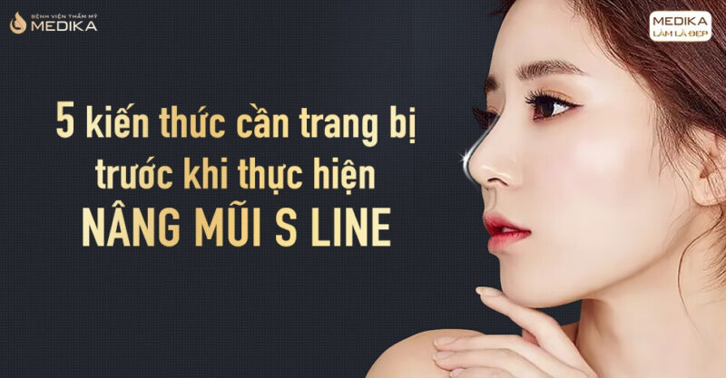 5 kiến thức cần trang bị trước khi thực hiện nâng mũi S line - Bệnh viện thẩm mỹ MEDIKA