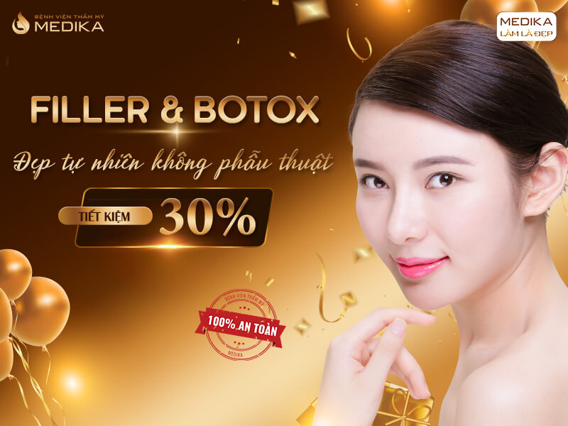 Filler & Botox đẹp tự nhiên không phẫu thuật tiết kiệm 30% - Bệnh viện thẩm mỹ MEDIKA