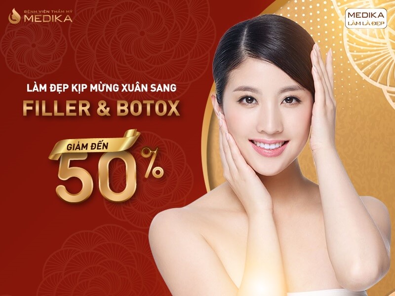 Filler - Botox - Vạn quà Tết - Kết lộc xuân - Bệnh viện thẩm mỹ MEDIKA