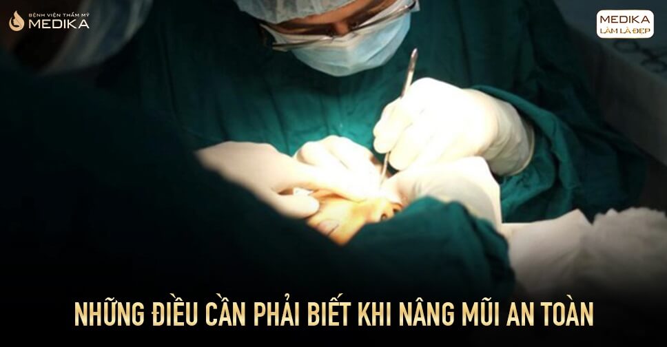 Những điều cần phải biết khi nâng mũi an toàn bởi Bệnh viện thẩm mỹ MEDIKA