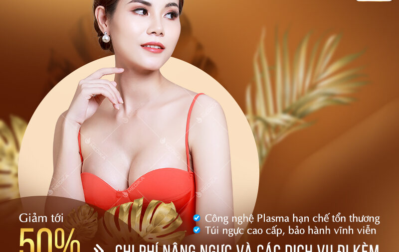Nâng ngực bằng dao Plasma - Thẩm mỹ chuẩn tương lai